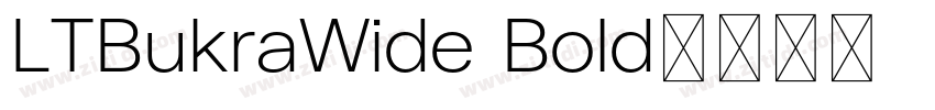 LTBukraWide Bold字体转换